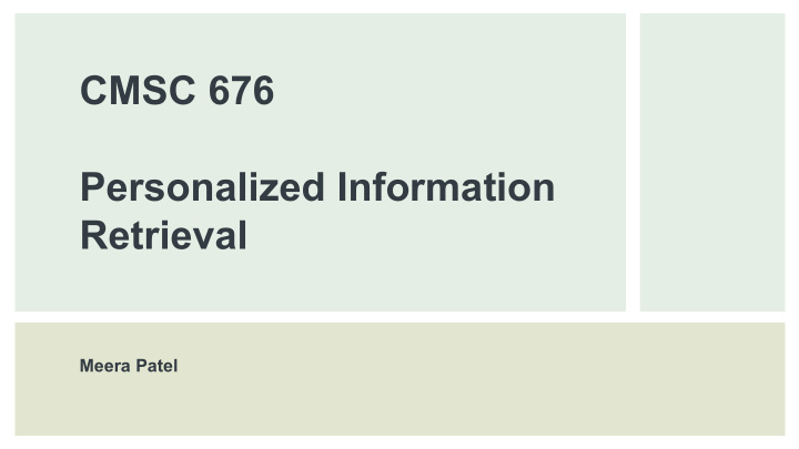 cmsc 676 personalized information retrieval
