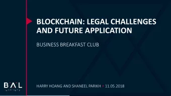 AND FUTURE APPLICATION  BUSINESS BREAKFAST CLUB HARRY HOANG AND SHANEEL PARIKH  11.05.2018