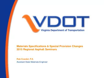 2015 Regional Asphalt Seminars  Rob Crandol, P.E.  Assistant State Materials Engineer