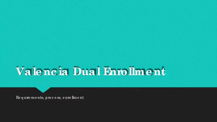 vale nc ia dual e nr ollme nt