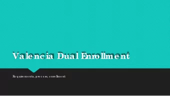 Vale nc ia Dual E  nr  ollme nt  Re q uire me nts, pro c e ss, e nro llme nt  Dual E  nr  ollme nt