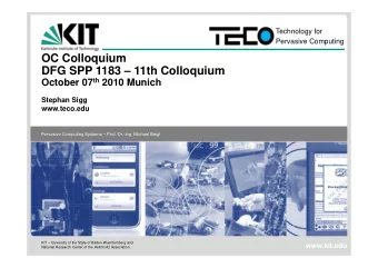 OC Colloquium  DFG SPP 1183  11th Colloquium October 07 th 2010 Munich  Stephan Sigg