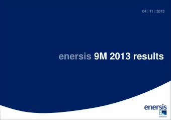 enersis 9M 2013 results  consolidated results 9M 2013  Highlights  Net income attributable to