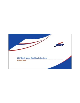 JSW Steel: Value Addition in Business  Dr Vinod Nowal  Agenda  2  JSW Group - Overview  Indias