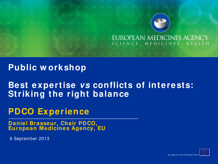 public w orkshop best expertise vs conflicts of interests