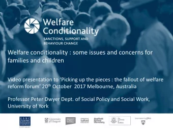 Welfare conditionality : some issues and concerns for  families and children  Video presentation to