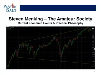 Steven Menking  The Amateur Society  Current Economic Events &amp; Practical Philosophy  1
