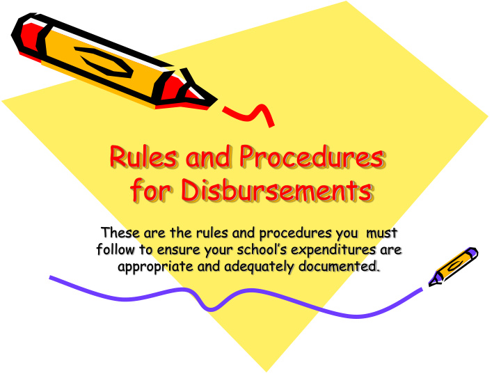 rules and procedures for disbursements