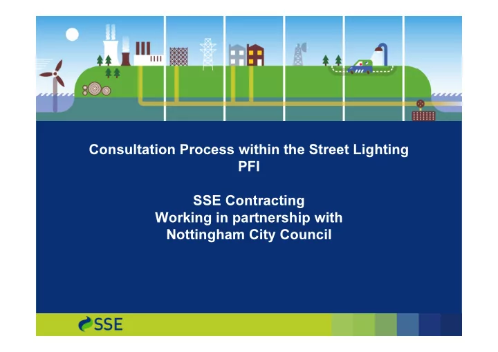 consultation process within the street lighting pfi sse