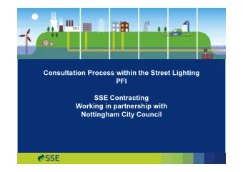Consultation Process within the Street Lighting  PFI  SSE Contracting  Working in partnership with
