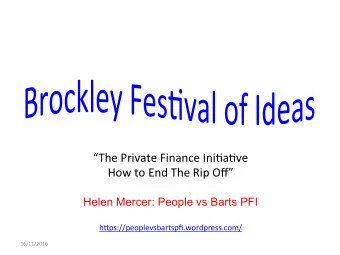 The Private Finance Ini0a0ve  How to End The Rip Off  Helen Mercer: People vs Barts PFI