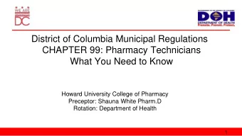 CHAPTER 99: Pharmacy Technicians  What You Need to Know  Howard University College of Pharmacy