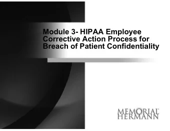 Module 3- HIPAA Employee  Corrective Action Process for  Breach of Patient Confidentiality