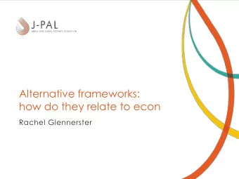 Alternative frameworks:  how do they relate to econ  Rachel Glennerster  Definition of womens