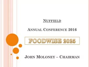 J OHN M OLONEY  C HAIRMAN F OODWISE 2025  Key actions required to ensure that Ag-food  sector