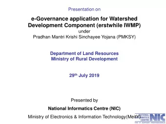 e-Governance application for Watershed Development Component (erstwhile IWMP)  under Pradhan Mantri