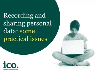 Recording and  sharing personal  data: some  practical issues  Whereas data-processing systems are
