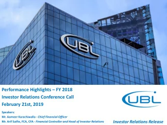 February 21st, 2019  Speakers: Mr. Aameer Karachiwalla - Chief Financial Officer  Investor