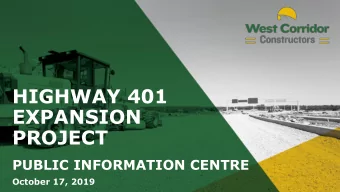EXPANSION  PROJECT  PUBLIC INFORMATION CENTRE  October 17, 2019  Purpose of this Public Information