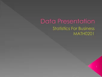 1  Tabulation means putting data into  tables.  A table is a matrix of data in rows and