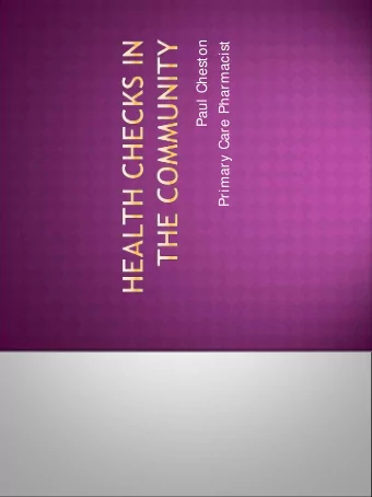 Paul Cheston  Primary Care Pharmacist  GP surgeries  Community Pharmacies  Pubs