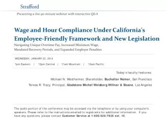 Wage and Hour Compliance Under California's  Employee-Friendly Framework and New Legislation