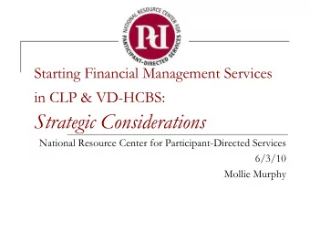 Strategic Considerations  National Resource Center for Participant-Directed Services  6/3/10