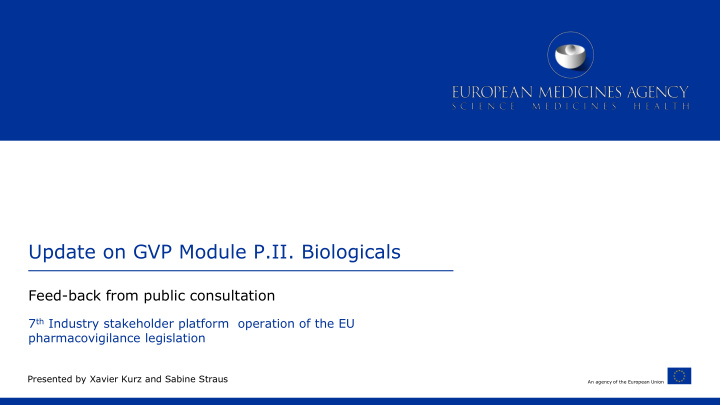 update on gvp module p ii biologicals