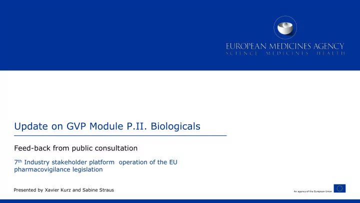 update on gvp module p ii biologicals