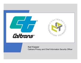 Karl Kopper  Caltrans Privacy and Chief Information Security Officer  Four Questions  Every Auditor