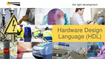 Language (HDL)  Hardware Design Language  1987  About Technolution and me  Technolution