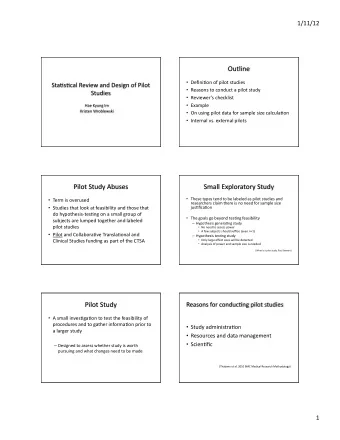 1/11/12    Defini*on  of  pilot  studies    Reasons  to  conduct  a