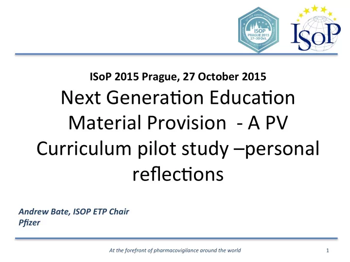 isop 2015 prague 27 october 2015 next genera on educa on