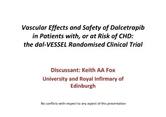 Vascular Effects and Safety of Dalcetrapib in Patients with, or at Risk of CHD: the dal  VESSEL
