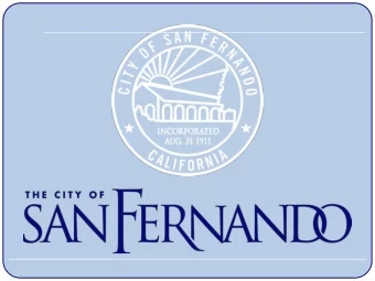 San Fernando City Council:  December 2016  Council discussed the potential for allowing