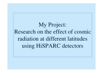My Project:  Research on the effect of cosmic  radiation at different latitudes  using HiSPARC