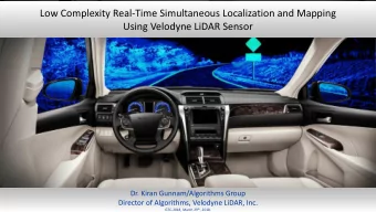 Low Complexity Real-Time Simultaneous Localization and Mapping  Using Velodyne LiDAR Sensor  Dr.