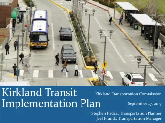 Kirkland Transit  Kirkland Transportation Commission  Implementation Plan  September 27, 2017
