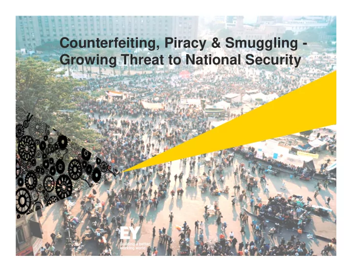 counterfeiting piracy smuggling growing threat to