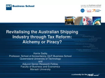 Revitalising the Australian Shipping  Industry through Tax Reform: Alchemy or Piracy?  Kerrie Sadiq