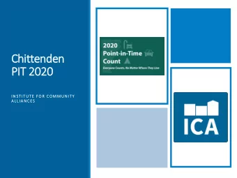 Chittenden  PIT 2020  I NSTITUTE FOR COMMUNITY  ALLIANCES  Overall PIT Totals  Total Households and