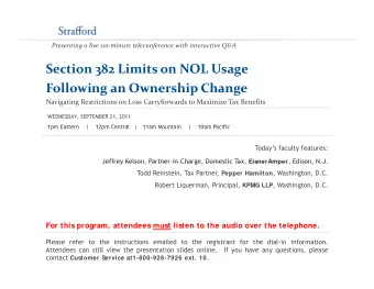 Section 382 Limits on NOL Usage Following an Ownership Change Following an Ownership Change