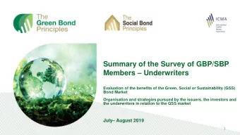 Summary of the Survey of GBP/SBP Members  Underwriters  Evaluation of the benefits of the Green,