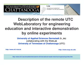 Description of the remote UTC  WebLaboratory for engineering  education and interactive