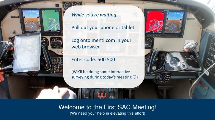 welcome to the first sac meeting