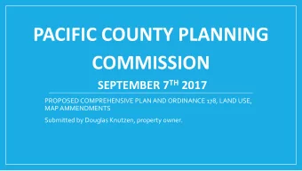 PACIFIC COUNTY PLANNING  COMMISSION SEPTEMBER 7 TH 2017  PROPOSED COMPREHENSIVE PLAN AND ORDINANCE