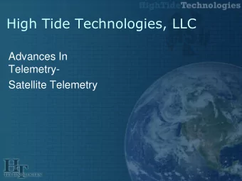 High Tide Technologies, LLC  Advances In  Telemetry-  Satellite Telemetry  COMPANY INTRODUCTION