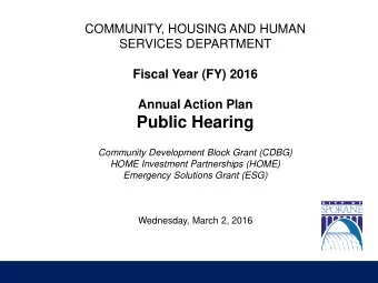 Public Hearing  Community Development Block Grant (CDBG)  HOME Investment Partnerships (HOME)