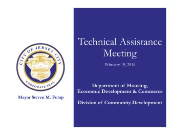 Technical Assistance  Meeting  February 19, 2016  Department of  Housing,  Economic Development