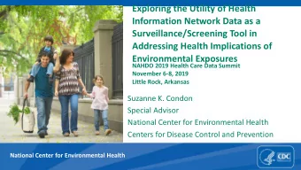 Exploring the Utility of Health  Information Network Data as a  Surveillance/Screening Tool in